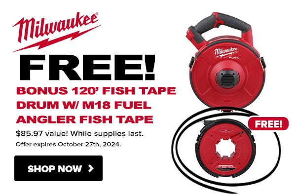 Get a FREE M18 FUEL Angler Steel Pulling Fish Tape Drum