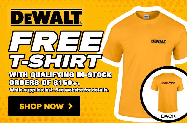 Free DeWalt T-Shirt with qualifying purchase